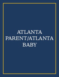 ATLANTA PARENT/ATLANTA BABY cover