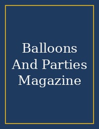 Balloons And Parties Magazine cover