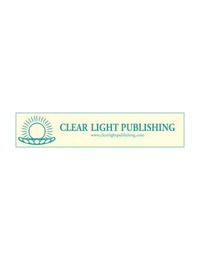 CLEAR LIGHT PUBLISHERS cover