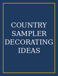 COUNTRY SAMPLER DECORATING IDEAS cover