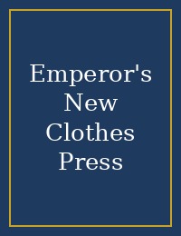 Emperor's New Clothes Press cover