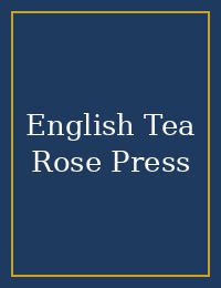 English Tea Rose Press cover