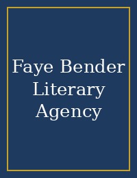 Faye Bender Literary Agency cover