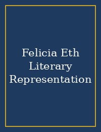 Felicia Eth Literary Representation cover