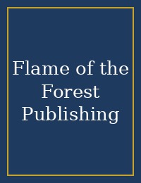 Flame of the Forest Publishing cover