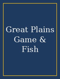Great Plains Game & Fish cover