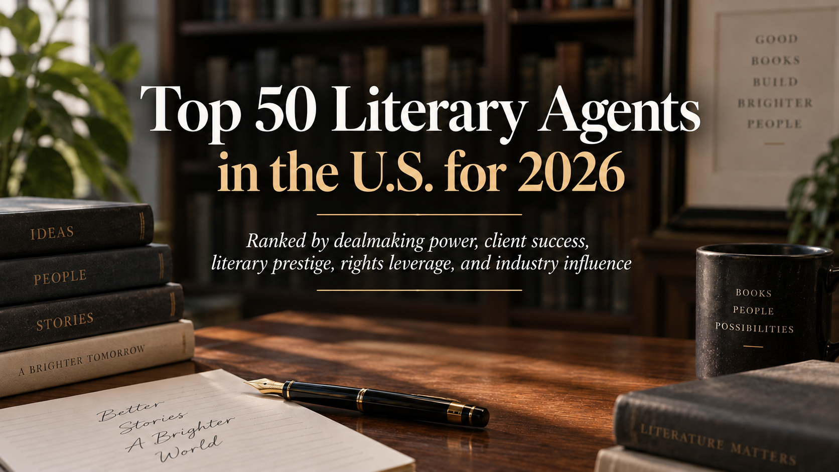 Top 50 Literary Agents in the U.S. for 2026